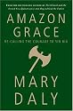 Amazon Grace: Re-Calling the Courage to Sin Big