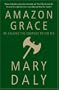 Amazon Grace: Re-Calling the Courage to Sin Big