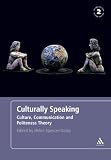 Books : Culturally Speaking Second Edition: Culture, Communication and Politeness Theory