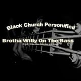 Brotha Willy On The Bass - Royalty Free Bass Samples and Loops