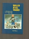 Skilled at all trades : the history of the farmworkers' union, 1947-1984