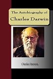 Review NuVision Publications  / The Autobiography of Charles Darwin