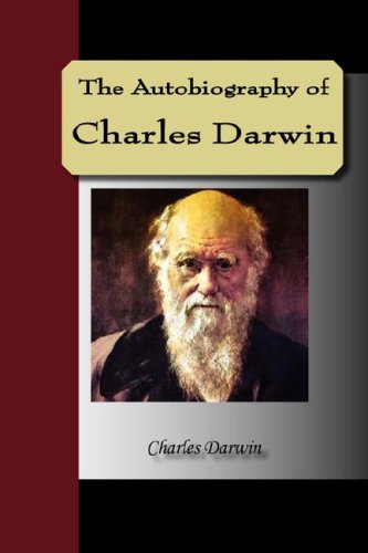 Childrens Toyshop  Books : Autobiography of Charles Darwin, The
