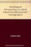 Sociological perspectives on adult education