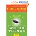 Why People Believe Weird Things: Pseudoscience, Superstition, and Other Confusions of Our Time