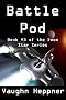 Battle Pod (Book #3 of the Doom Star Series)