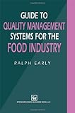 Guide to quality management systems for the food industry