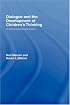 Dialogue and the Development of Children's Thinking: A Sociocultural Approach