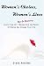 Women's Choices, Women's Lives: Learn From 30 Not So Ordinary Women How the Power Of Choice Can Change Your Life