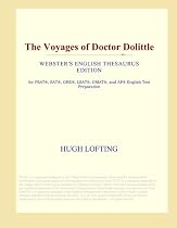 The Voyages of Doctor Dolittle (Webster's English Thesaurus Edition)