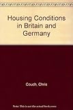 Housing conditions in Britain and West Germany ...