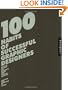 100 Habits of Successful Graphic Designers: Insider Secrets from Top Designers on Working Smart and Staying Creative