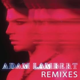 Adam Lambert - Remixes (2010) [iTune]