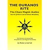The Chaos Magick Audio CDs Volume 3: The Ouranos Rite