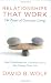 Relationships that Work: The Power of Conscious Living