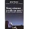 Notre existence a-t elle un sens ?