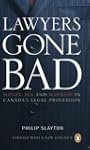 Lawyers Gone Bad: Money, Sex, and Mad...