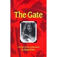 The Gate : A Memoir of Love and Reflection