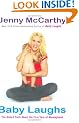 Baby Laughs: The Naked Truth About the First Year of Mommyhood