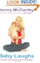 Baby Laughs: The Naked Truth About the First Year of Mommyhood