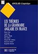 Les Th�ories de la grammaire anglaise en France