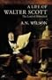 Walter Scott: The Laird of Abbotsford