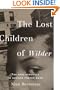 The Lost Children of Wilder : The Epic Struggle to Change Foster Care