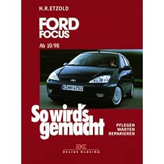 So wird's gemacht. Bd. 117: Ford Focus von 10/98 bis 10/04. Pflegen - Warten - Reparieren