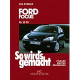 Ford Focus 10/98-10/04: So wird's gemacht - Band 117von "R�diger Etzold"