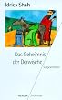 Das Geheimnis der Derwische. Sufigeschichten.