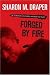 Forged By Fire (Coretta Scott King Author Award Winner)