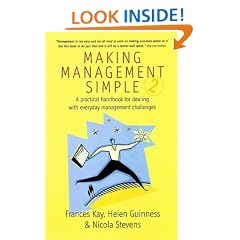 Making Management Simple: A Practical Handbook for Dealing with Everyday Management Challenges