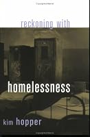 Reckoning With Homelessness (The Anthropology of Contemporary Issues)
