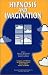 Book Hypnosis and Imagination (Imagery and Human Development Series)