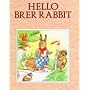Hello Brer Rabbit (Brer Rabbit's Adventures)