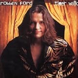 Revue Robben Ford  / Tiger Walk