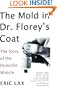 The Mold in Dr. Florey's Coat: The Story of the Penicillin Miracle