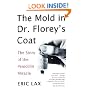 The Mold in Dr. Florey's Coat: The Story of the Penicillin Miracle
