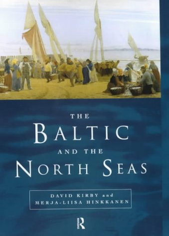 The Baltic and the North Seas (Seas in History)