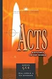 The Book Of Acts: Witnesses To The World (Twenty-First Century Biblical Commentary)
