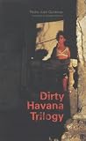 The Dirty Trilogy of Havana (Faber Caribbean)