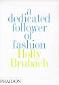 A Dedicated Follower of Fashion