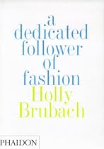 A Dedicated Follower of Fashion