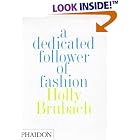 A Dedicated Follower of Fashion by Holly Brubach