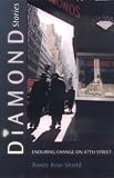 Diamond Stories: Enduring Change on 47th Street