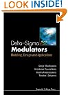 Delta-Sigma Modulators: Modeling, Design and Applications