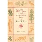 Click here to buy Wild Apples and Other Natural History Essays by  Henry David Thoreau and William John Rossi.