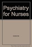 Psychiatry for nurses