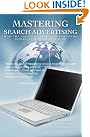 Mastering Search Advertising...