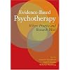 Evidence-Based Psychotherapy: Where Practice and Research Meet